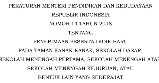 Permendikbud Nomor 14 Tahun 2018 Tentang Ppdb Tk Sd Smp Sma Smk Dan Atau Sederajat Dadang Jsn