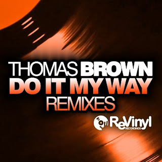 Thomas Brown - Do it my way (Discotizer and JeremA Remixes)