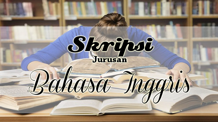 Skripsi Jurusan Bahasa Inggris