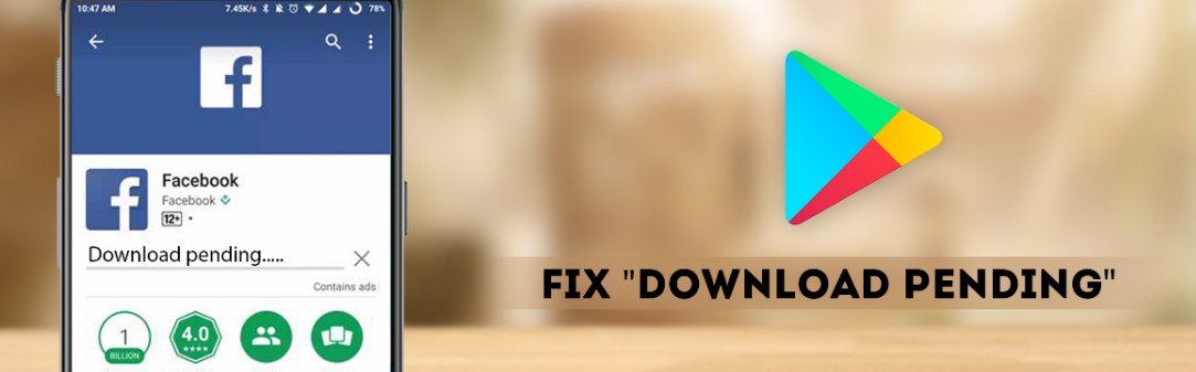 how to fix pending download android playstore