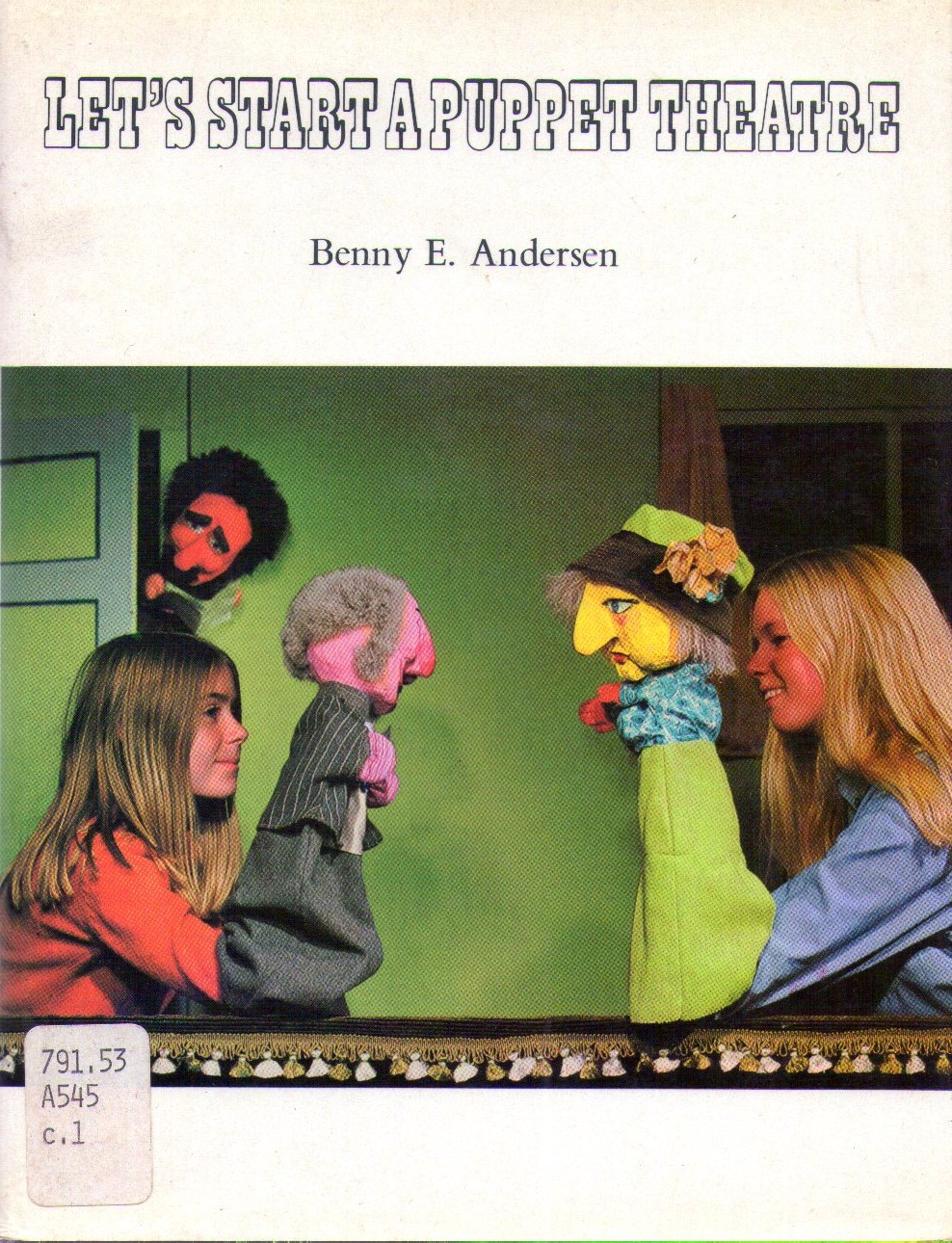 Peter's Puppets Book Review Let's Start a Puppet Theatre by Benny E