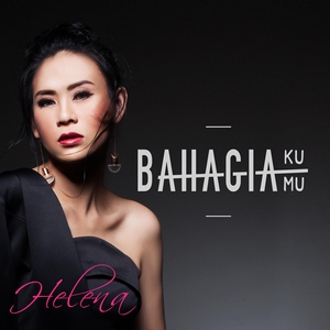 Helena - Bahagiaku Bahagiamu Helena - Bahagiaku Bahagiamu