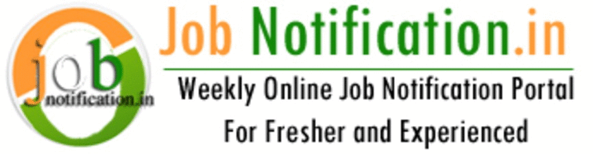 Job Notification In India-Job Notification for For Freshers and Experienced-Online Job Notification 