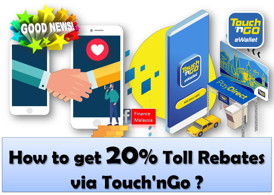 Finance Malaysia Blogspot How To Get 20 Toll Rebates Via Touch Ngo E Wallet Paydirect Rfid