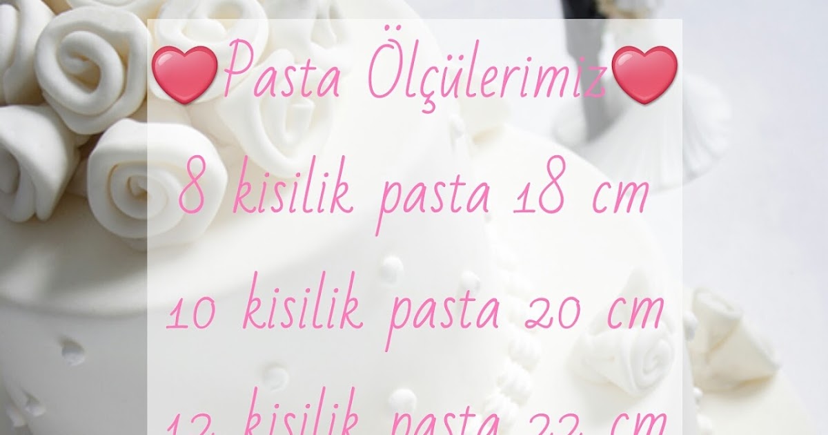 Pasta Ebatları (Ölçüleri)