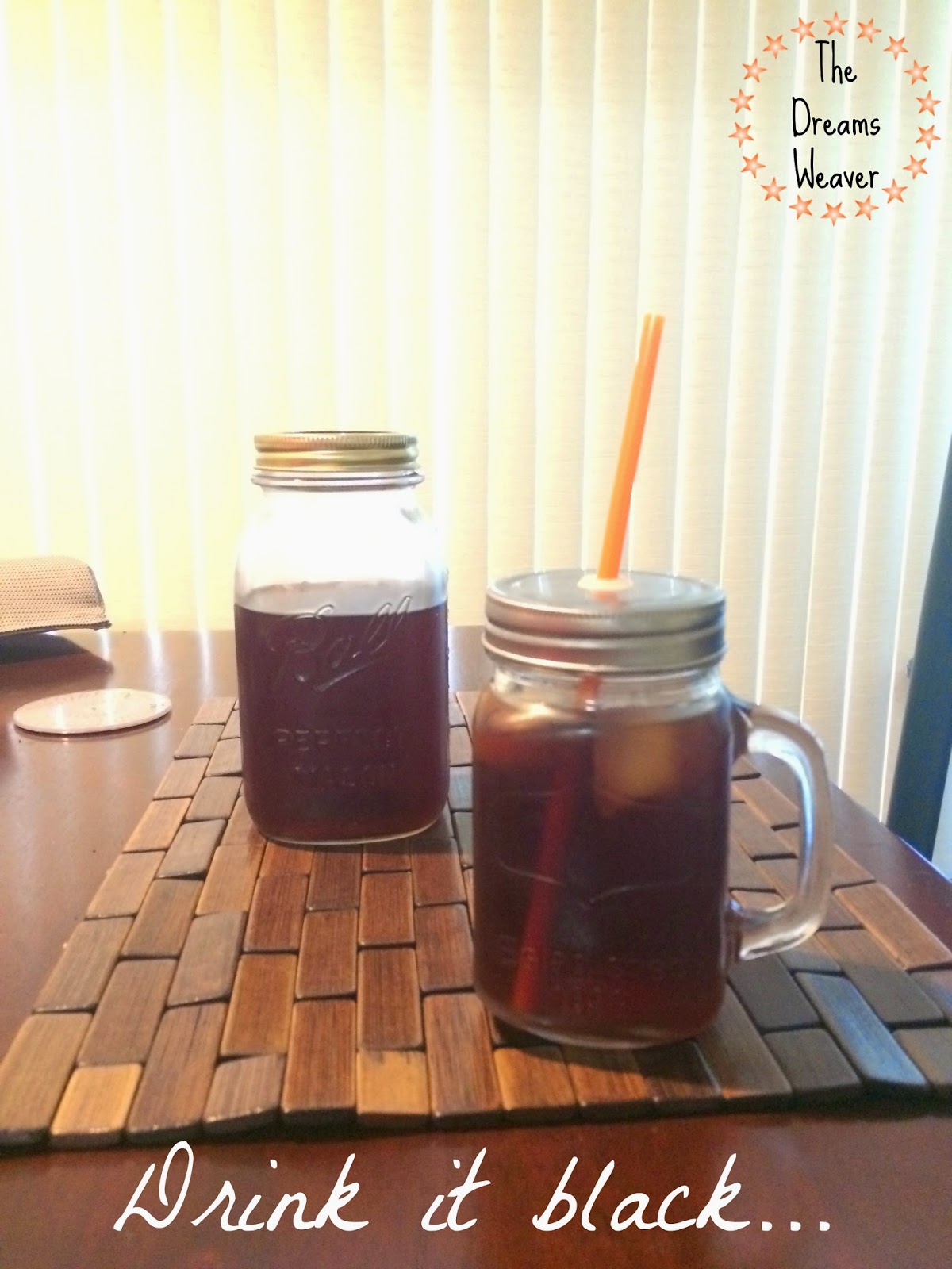 The Dreams Weaver How To Make Cold Brewed Iced Coffee
