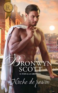 Noche De Pasión (El Tour de los libertinos), Bronwyn Scott