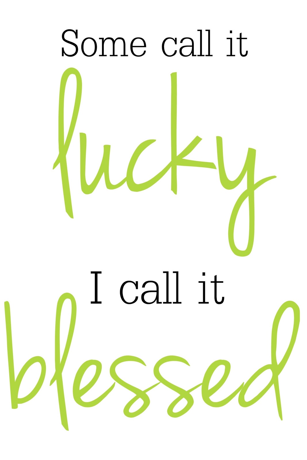 Forever and a day create : lucky printables