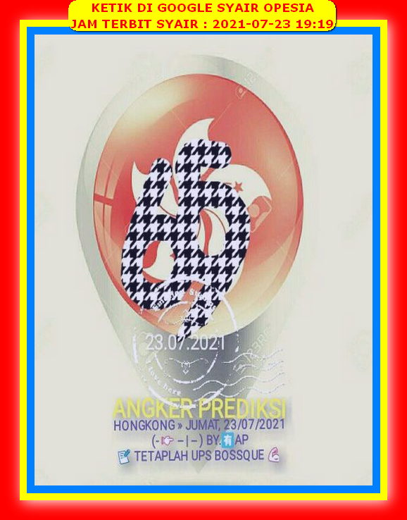 Syair Hk Malam Ini Jumat 23 Juli 2021 Opesia Official