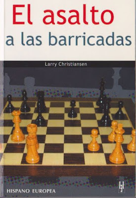 Mis Aportes en español libros organizados "Hilo inmortal" - Página 2 El-asalto-a-las-barricadas-larry-christiansen
