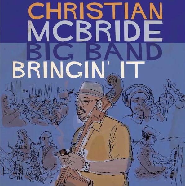 CHRISTIAN McBRIDE: BRINGIN´ IT