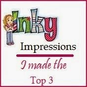 I made top 3 at Inky Impressions
