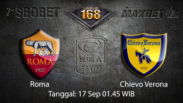 Prediksi Bola Jitu Roma vs Chievo 17 September 2018 ( Italian Serie A )