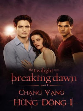 Chạng Vạng: Hừng Đông: Phần 1 [Vietsub], The Twilight Saga: Breaking Dawn:  Part 1 (Full Hd)