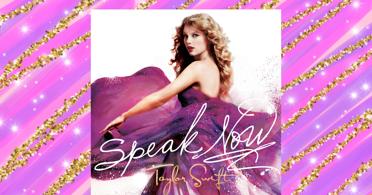 My Playlist Of Taylor Swift s Best Love Songs Includes Speak Now 