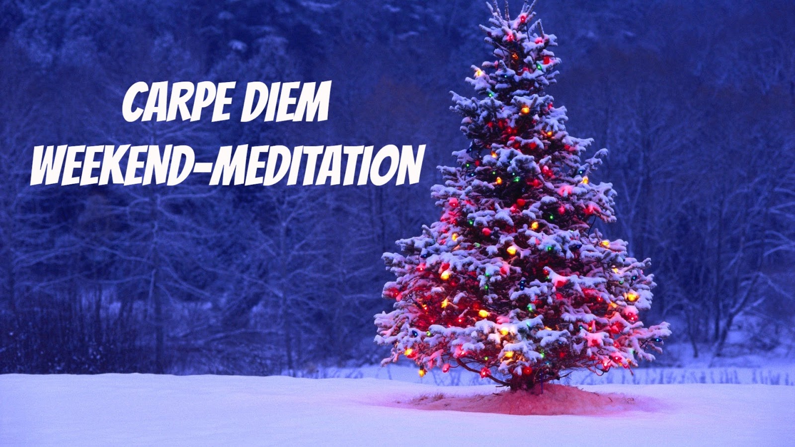 carpe diem haiku kai carpe diem weekend meditation 12 christmas troiku christmas haiku