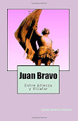 JUAN BRAVO. ENTRE ATIENZA Y VILLALAR