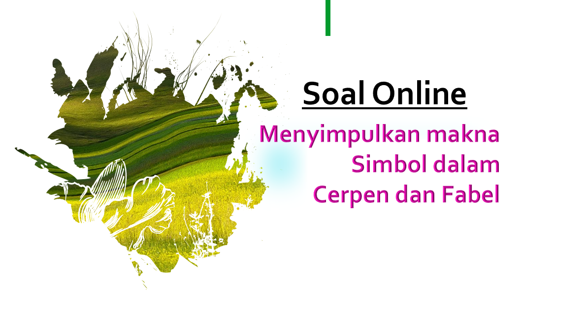 29++ Contoh Soal Makna Simbol Dalam Cerpen Dan Fabel 29++ Contoh Soal Makna Simbol Dalam Cerpen Dan Fabel