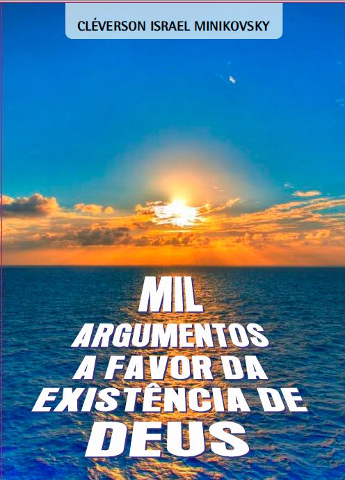 Adquira seu livro Mil argumentos a favor da existência de Deus