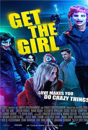 Get the Girl (2017) tainies Online with greek subs Get the Girl (2017) με ελληνικους υποτιτλους