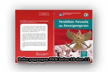 Buku PKN Kurikulum 2013 SMA Kelas 10 dan 11 Sebagai Pegangan Guru dan Siswa Edisi terbaru