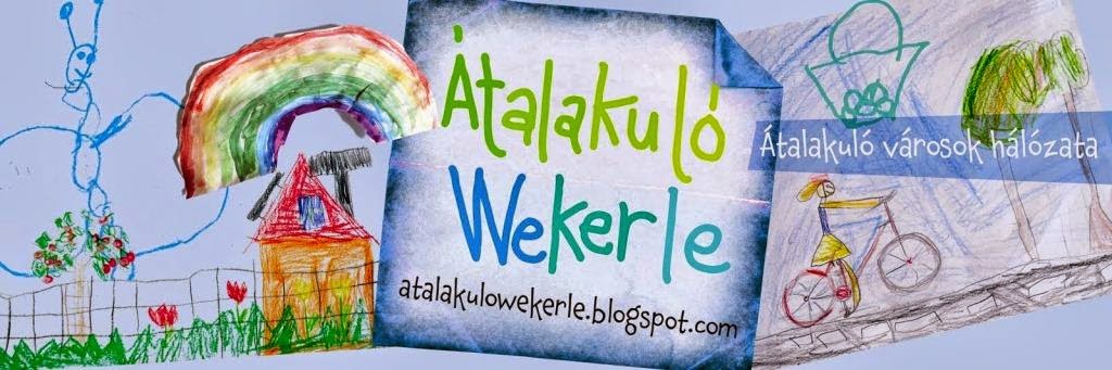 Átalakuló Wekerle