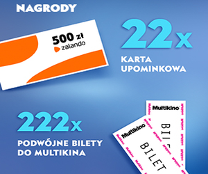 Do wygrania 222 podwójnych biletów do Multikina Konkurs