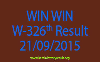 WIN WIN W 326 Lottery Result 21-9-2015