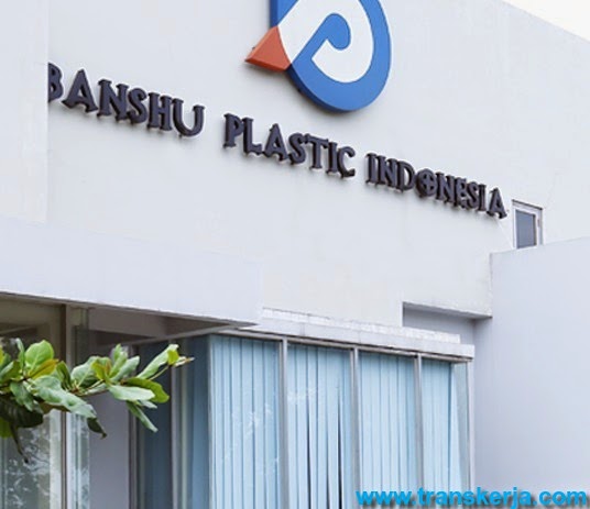 Lowongan Kerja Terbaru PT. Banshu Plastic Indonesia 