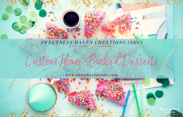 CISTOM HOMEMADE DESSERTS SWEETNESS HAVEN CREATIONS (SHC),THE BLOG