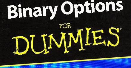 What are binary options for dummies