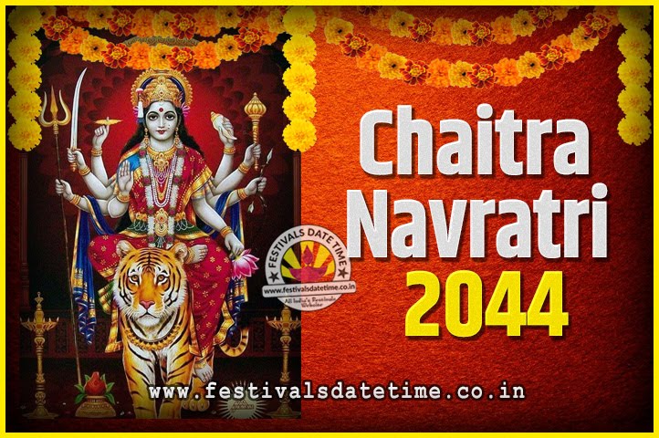 2044 Chaitra Navratri Pooja Date and Time, 2044 Navratri Calendar 2044 Chaitra Navratri Pooja Date and Time, 2044 Navratri Calendar