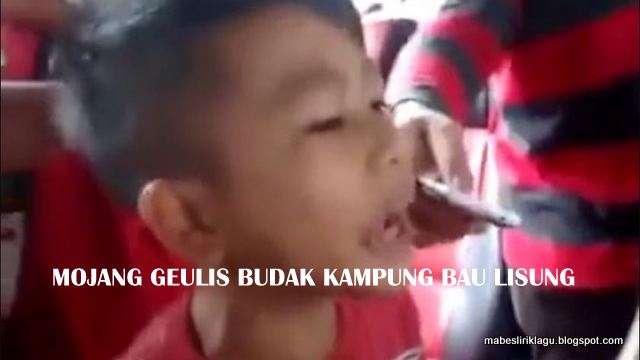 Lirik Lagu Mojang Geulis Budak Kampung Bau Lisung Jurig Jarian Mabes Lirik