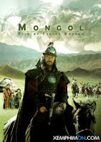 Đế Chế Mông Cổ - Mongol: The Rise of Genghis Khan