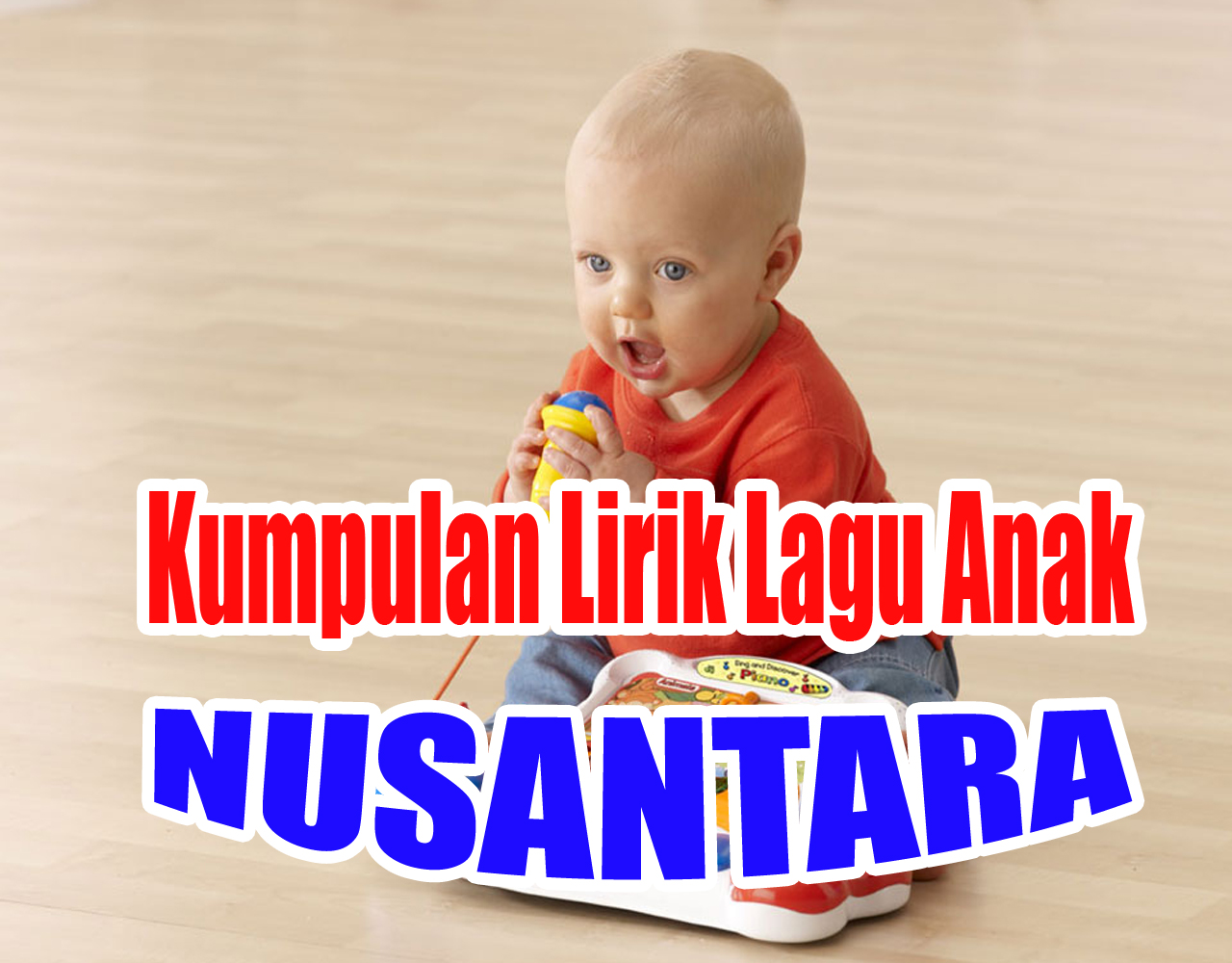 Dapatkan Gambar Kumpulan Lirik Lagu Anak Lengkap Untuk Buah Hati Anda Kangjamal Gambar Gratis Terbaru oleh Cikimm