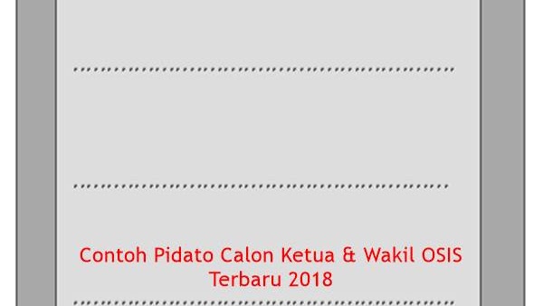 Contoh Pidato Calon Ketua Wakil Osis Terbaru 2018 Teks Pidato Singkat