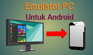 Emulator PC dan windows android