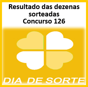 Sorteio 126 resultado da dia de sorte