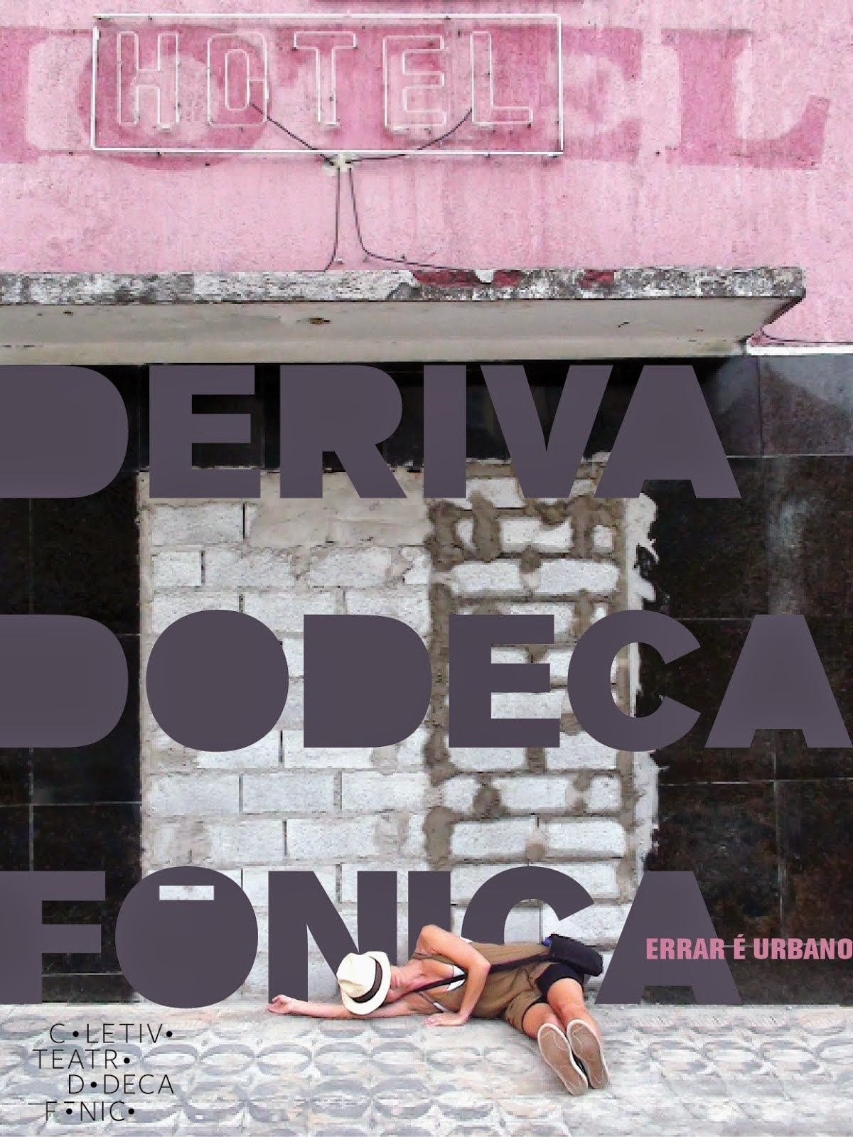 Deriva Dodecafônica: errar é urbano