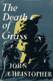Speculiction Review Of The Death Of Grass By John Christopher