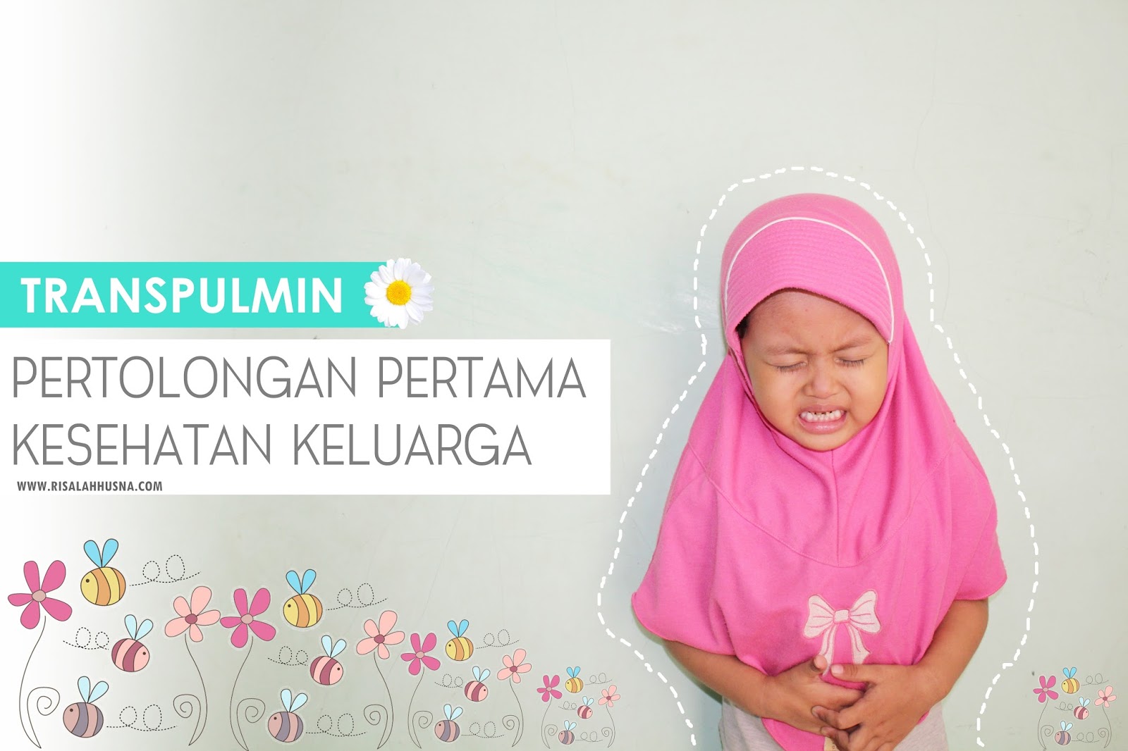 Risalah Husna Transpulmin, Pertolongan Pertama Kesehatan Keluarga