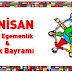 Büyükelçimiz Sayın Kerim Uras'ın Ulusal Egemenlik ve Çocuk Bayramı Mesajı