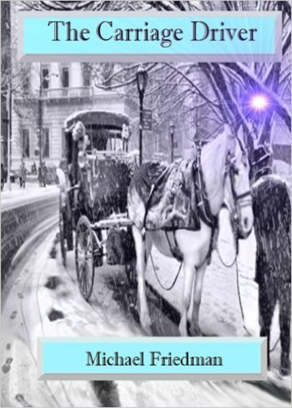 The Carriage Driver by Michael Friedman