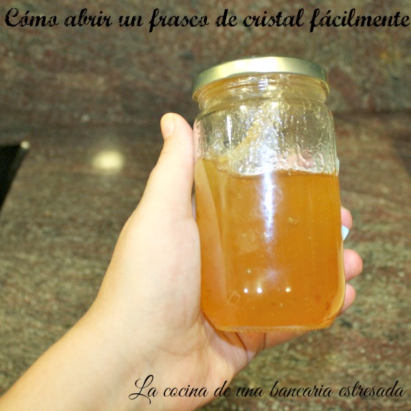 Cómo abrir un frasco de cristal fácilmente