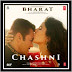 CHASHNI SONG LYRICS -MITHI MITHI - BHARAT - OneMillionLyrics
