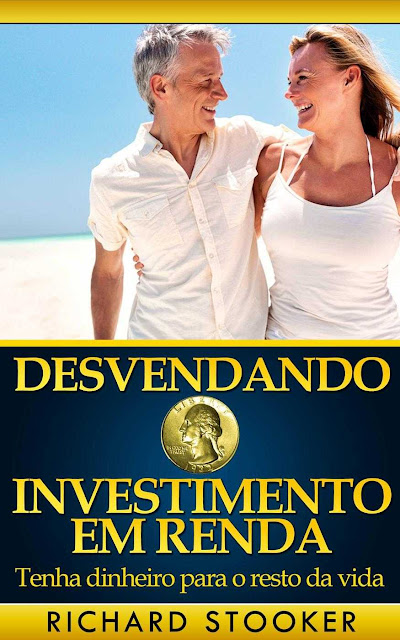 Desvendando O Investimento Em Renda Richard Stooker