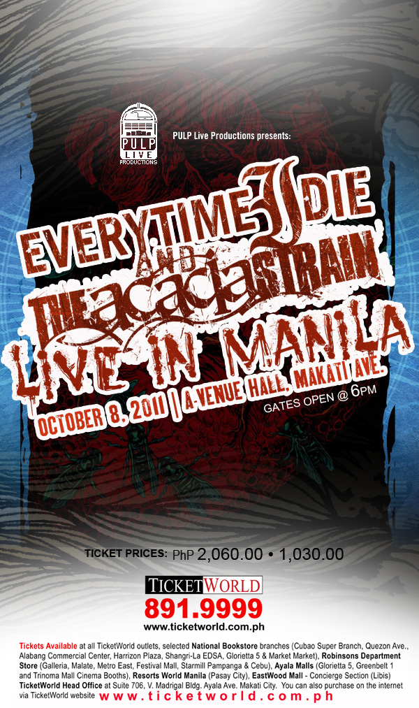 EVERY TIME I DIE & THE ACACIA STRAIN LIVE IN MANILA, PICTURE, IMAGE, PHOTO, POSTER, BILLBOARD