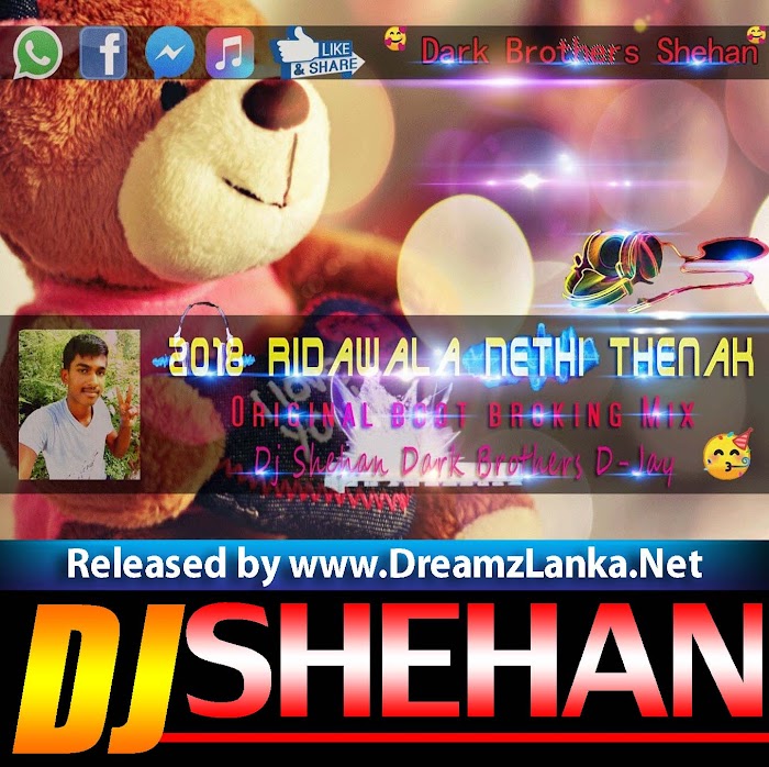 2S18 Ridawala Nethi Thenak-Original boot Mix DJ Shehan DBD