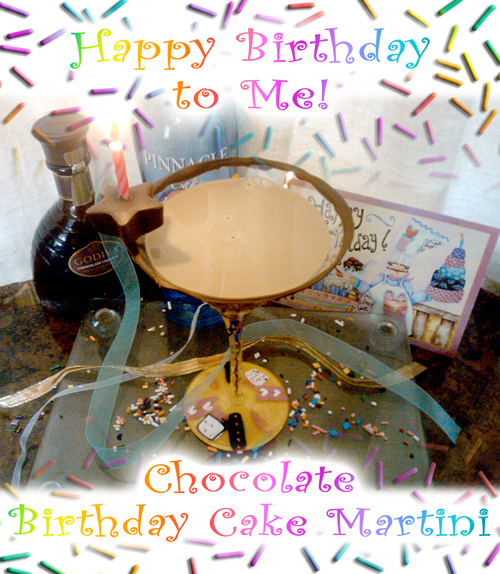 The MARTINI DIVA My CHOCOLATE BIRTHDAY CAKE MARTINI Happy Birthday