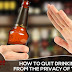 10 Tips to Quit Alcohol